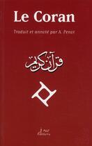 Couverture du livre « Le Coran » de Abdallah Penot aux éditions Alif