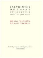 Couverture du livre « Labyrinthe du chant » de Cesariny Mario aux éditions Escampette