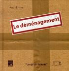 Couverture du livre « Le déménagement » de Flow Bassot aux éditions D'a Cote