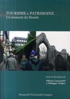 Couverture du livre « Tourisme et patrimoine. un moment du monde » de Lazzarotti Viol aux éditions Pu De Rennes