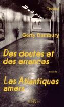 Couverture du livre « Des doutes et des errances ; les Atlantiques amers » de Gerty Dambury aux éditions Editions Du Manguier