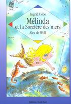 Couverture du livre « Melinda et la sorciere des mers » de Wolff A aux éditions Nord-sud