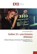 Couverture du livre « Esther 21: une histoire damour » de Beaufils-Seyam L. aux éditions Editions Universitaires Europeennes