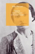 Couverture du livre « Laure ; Colette Peignot ou l'érotique engagée » de Aldo Marroni aux éditions Mimesis