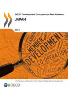 Couverture du livre « OECD Development Co-operation Peer Reviews: Japan 2014 » de Ocde aux éditions Oecd