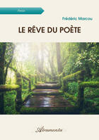 Couverture du livre « Le rêve du poète » de Frederic Marcou aux éditions Atramenta