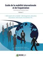 Couverture du livre « Le guide de la mobilité internationale et de l'expatriation » de Katia Coen et Ddk aux éditions Bookelis