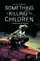 Couverture du livre « Something is killing the children Tome 7 » de Werther Dell'Edera et James Tynion aux éditions Urban Comics