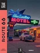 Couverture du livre « Route 66 : the life » de Jim Hinckley aux éditions Etai