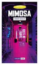 Couverture du livre « Mimosa » de Vincent Gessler aux éditions L'atalante