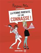 Couverture du livre « Margaux Motin rencontre la femme parfaite est une connasse ! t.1 » de Margaux Motin et Anne-Sophie Girard et Marie-Aldine Girard aux éditions Fluide Glacial