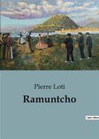 Couverture du livre « Ramuntcho » de Pierre Loti aux éditions Culturea