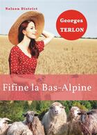 Couverture du livre « Fifine la bas-alpine » de Georges Terlon aux éditions Nelson District