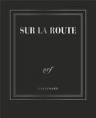 Couverture du livre « Carnet poche couleur sur la route » de Collectif Gallimard aux éditions Gallimard