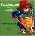 Couverture du livre « Paddington in the garden » de Michael Bond aux éditions Collins Children