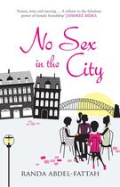 Couverture du livre « No Sex in the City » de Abdel-Fattah Randa aux éditions Saqi Books Digital