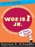 Couverture du livre « Woe is I Jr. » de O'Conner Patricia T aux éditions Penguin Group Us
