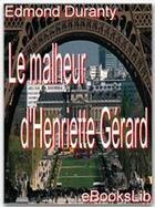 Couverture du livre « Le malheur d'Henriette Gérard » de Edmond Duranty aux éditions Ebookslib