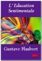 Couverture du livre « L'éducation sentimentale » de Gustave Flaubert aux éditions Ebookslib