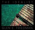Couverture du livre « The idealist » de Friedman Glen E aux éditions Akashic Books
