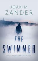 Couverture du livre « The Swimmer » de Joakim Zander aux éditions Head Of Zeus