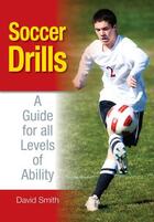 Couverture du livre « Soccer Drills » de David Smith aux éditions Crowood Press Digital