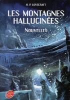 Couverture du livre « Les montagnes hallucinées » de Howard Phillips Lovecraft aux éditions Le Livre De Poche Jeunesse