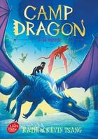 Couverture du livre « Camp dragon t.2 : la légende » de Katie Tsang et Kevin Tsang aux éditions Le Livre De Poche Jeunesse