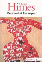 Couverture du livre « Cercueil et fossoyeur » de Chester Himes aux éditions Gallimard