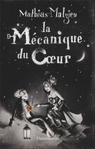 Couverture du livre « La mécanique du coeur » de Mathias Malzieu aux éditions Flammarion