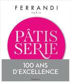 Couverture du livre « Ferrandi ; cours de pâtisserie » de Ecole Ferrandi Paris aux éditions Flammarion