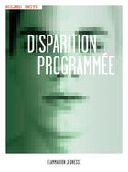 Couverture du livre « Disparition programmée » de Roland Smith aux éditions Flammarion Jeunesse
