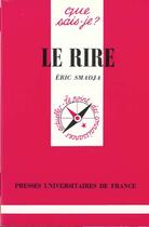 Couverture du livre « Rire (le) » de Smadja E aux éditions Que Sais-je ?