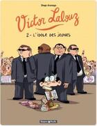 Couverture du livre « Victor lalouz Tome 2 ; l'idole des jeunes » de Diego Aranega aux éditions Dargaud