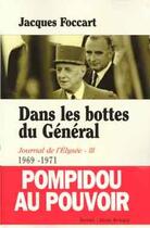 Couverture du livre « Dans les bottes du general - journal de l'elysee - iii 1969-1971 » de Jacques Foccart aux éditions Fayard