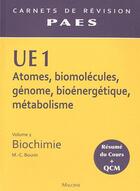 Couverture du livre « UE 1 ; atomes, biomolécules, génome, bioénergétique, métabolisme t.2 ; biochimie » de Marie-Claude Bourin aux éditions Maloine