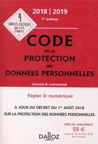 Couverture du livre « Code de protection des données personnelles (édition 2018/2019) » de Edouard Geffray et Alexandra Guerin aux éditions Dalloz
