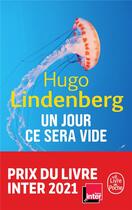 Couverture du livre « Un jour ce sera vide » de Hugo Lindenberg aux éditions Le Livre De Poche