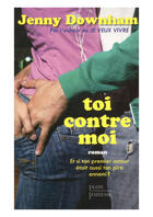 Couverture du livre « Toi contre moi » de Jenny Downham aux éditions Plon