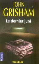 Couverture du livre « Le dernier juré » de John Grisham aux éditions Pocket