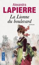 Couverture du livre « La lionne du boulevard » de Alexandra Lapierre aux éditions Pocket