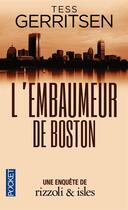 Couverture du livre « L'embaumeur de Boston » de Tess Gerritsen aux éditions Pocket