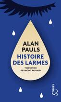 Couverture du livre « Histoire des larmes » de Alan Pauls aux éditions Christian Bourgois