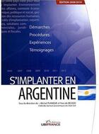 Couverture du livre « S'implanter en Argentine (édition 2009/2010) » de Planque Michel / De aux éditions Ubifrance