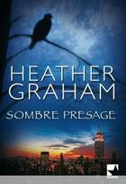 Couverture du livre « Sombre présage » de Heather Graham aux éditions Harlequin