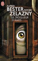 Couverture du livre « Troqueur d'ames (le) » de Alfred Bester aux éditions J'ai Lu