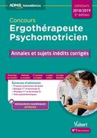 Couverture du livre « Concours ergothérapeute et psychomotricien ; annales et sujets inédits corrigés (concours 2018/2019) » de Rafael De Guevara et Collectif aux éditions Vuibert