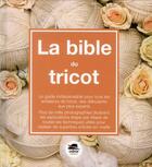 Couverture du livre « La bible du tricot » de Margie Bauer aux éditions Oskar