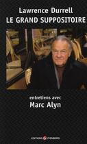 Couverture du livre « Le grand suppositoire, entretiens avec Marc Alyn » de Durrel-L aux éditions Gutenberg