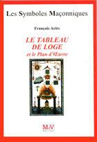 Couverture du livre « Le tableau de loge » de Francois Aries aux éditions Mdv Diteur